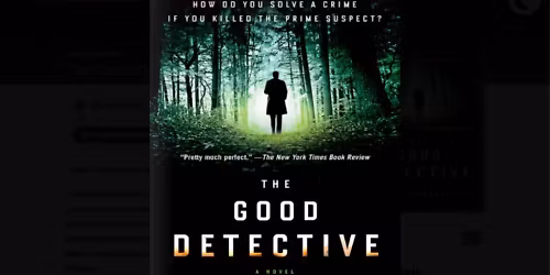 DATE CHANGE: THE GOOD DETECTIVE by John McMahon