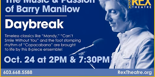 Daybreak \u2013 The Music & Passion of Barry Manilow