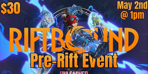 WCG Riftbound Unleashed Pre-Rift Event! May 2nd