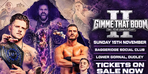 Victory Pro Wrestling PRESENTS Gimme That Boom II : One Year Anniversary