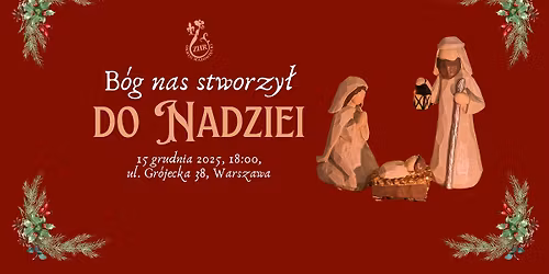 B\u00f3g nas stworzy\u0142 do Nadziei [Okr\u0119gowe Spotkanie Op\u0142atkowe]