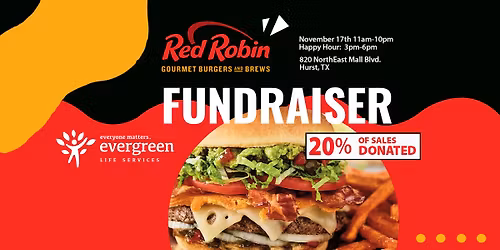 Red Robin ALL Day Fundraiser for Evergreen!! 