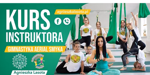 KURS INSTRUKTORA AERIAL KIDS -KRAK\u00d3W program A. Lasota 