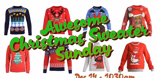 Awesome Christmas Sweater Sunday