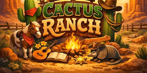 Vacation Bible School -- Cactus Ranch