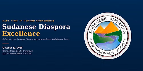 Sudanese Diaspora Excellence Conference by SAPS