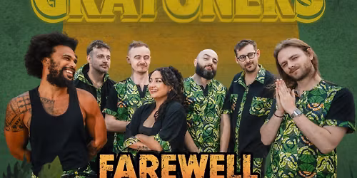 THE GRATONERS FAREWELL SHOW!!!