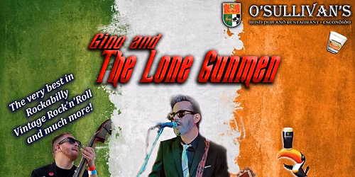 Gino and the Lone Gunmen at O'Sullivan's Irish Pub Escondido!