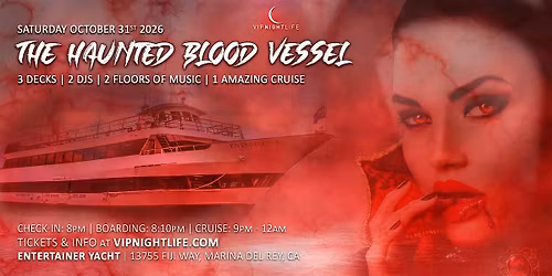 Haunted Blood Vessel | Marina Del Rey Halloween Party Cruise
