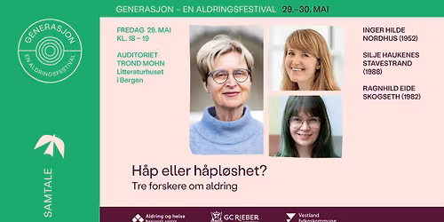 H\u00e5p eller h\u00e5pl\u00f8shet? Tre forskere om aldring
