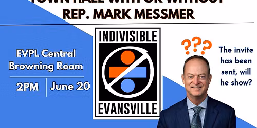 Town Hall - with Congressman Mark Messmer???