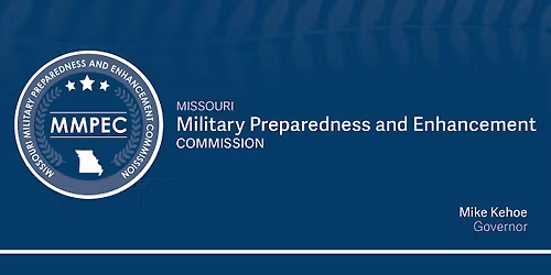 Missouri Military Preparedness and Enhancement Commission Quarterly Meeting