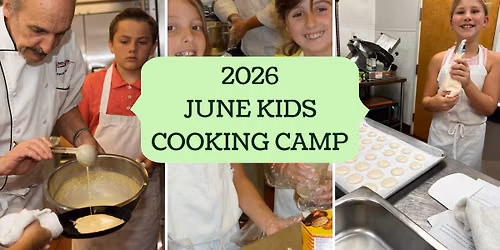 June Kids Cooking Camp - Week 4