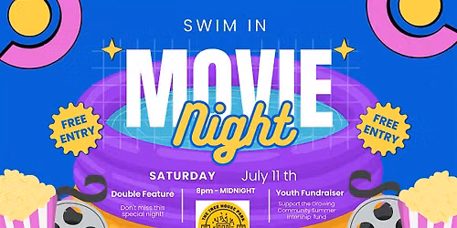 Swim In Movie Night -- Midnight Matinee