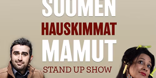 Suomen Hauskimmat Mamut -stand up show \/ Porvoo