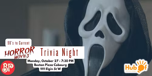 90's to Current HORROR MOVIES Trivia Night - Boston Pizza Cobourg