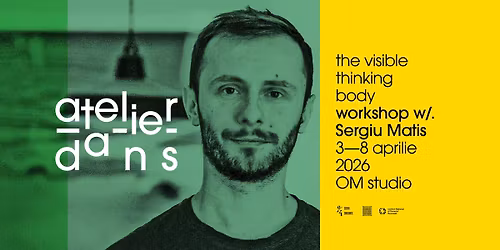 atelier_dans | Sergiu Matis: The Visible Thinking Body