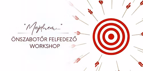 "Majdnem" - \u00f6nszabot\u0151r felfedez\u0151 workshop 
