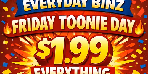 \ud83d\udd25 Friday Toonie Day \u2013 $1.99 Everything at EveryDay Binz \ud83d\udd25