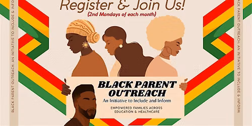 Black Parent Outreach: An Initiative to Include & Inform