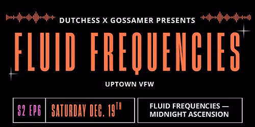 S2 E6: FLUID FREQUENCIES \u2013 Midnight Ascension