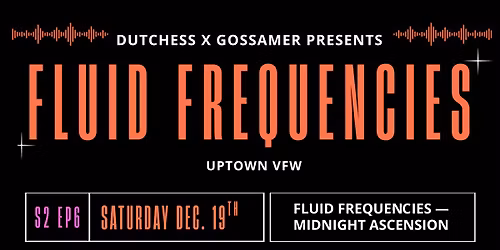 S2 E6: FLUID FREQUENCIES \u2013 Midnight Ascension