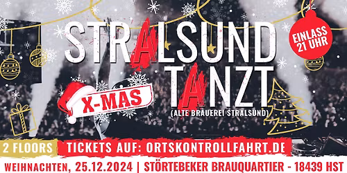 Stralsund Tanzt! @ St\u00f6rtebeker Brauquartier [X-MAS]