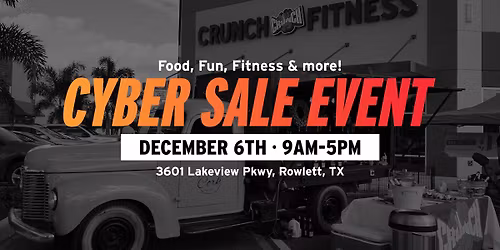 Crunch Rowlett Cyber Sale Event