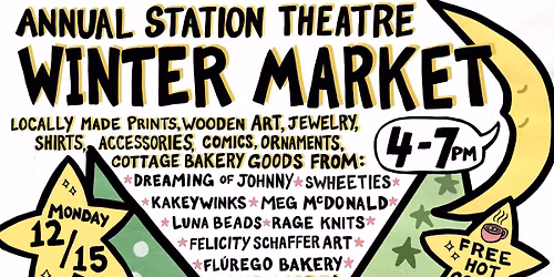 Annual Station Theatre Winter Market and Mr. Knightly's Holiday Cabaret with Tommie Howie!