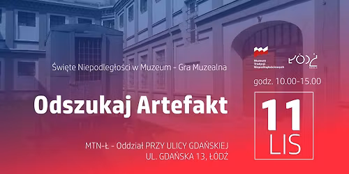 \u015awi\u0119te Niepodleg\u0142o\u015bci w Muzeum - Gra Muzealna "Odszukaj Artefakt"
