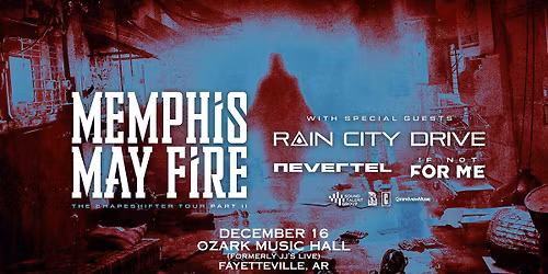 Memphis May Fire: The Shapeshifter Tour Leg 2 at Ozark Music Hall (formerly JJ's Live)