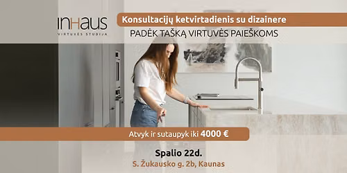 Konsultacij\u0173 ketvirtadienis su INHAUS dizainere | Kaunas
