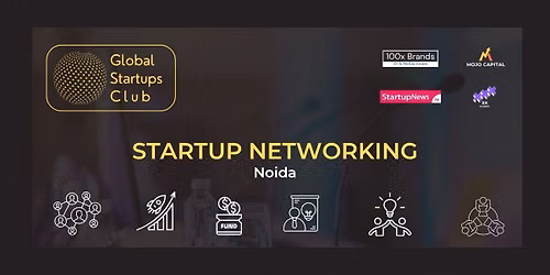 GLOBAL STARTUPS CLUB STARTUP NETWORKING NOIDA