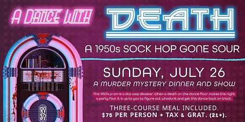 MURDER MYSTERY DINNER & SHOW: A DANCE WITH DEATH
