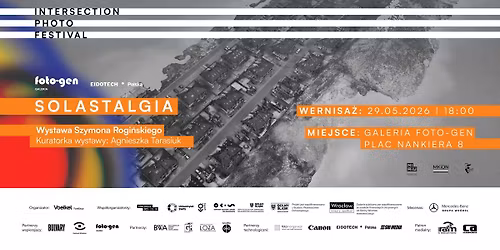 Solastalgia - wystawa Szymona Rogi\u0144skiego I INTERSECTION PHOTO FESTIVAL 
