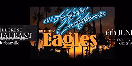 Hotel California The Ultimate Eagles Tribute at Hillcrest Restaurant