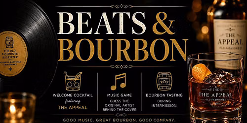 BEATS & BOURBON  w\/ The Old Fashioned Barrister