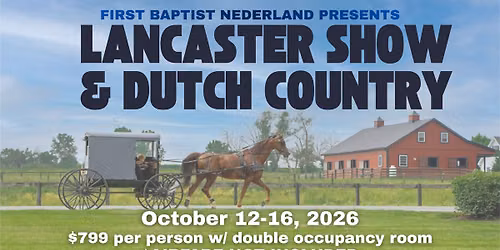 Lancaster Show Trip & the Dutch Country Experience