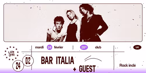 Bar Italia + Guest \u2219 L'A\u00e9ronef\u23a5Club
