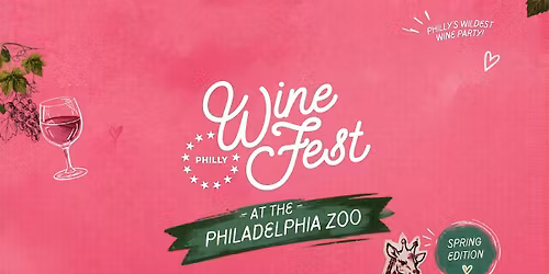 Philly Wine Fest! Spring Edition
