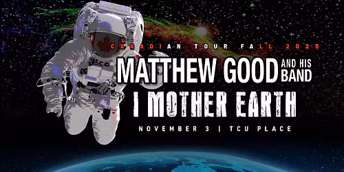Matthew Good & His Band with I Mother Earth  
