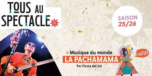 \u201cLA PACHAMAMA\u201d Musique du Monde Par Fiesta del Sol