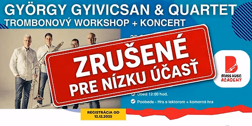 Trombonov\u00fd workshop s Gy\u00f6rgy Gyivicsan + koncert kvarteta