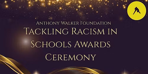 TACKLING RACISM IN SCHOOLS AWARD PRESENTATION NIGHT 2026