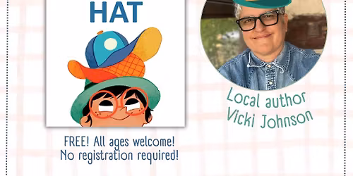FAMILY STORYTIME: 'Mac Wears a Hat' w\/ local author Vicki Johnson