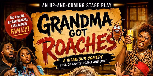 Grandma Got Roaches 3p.m - Day Show