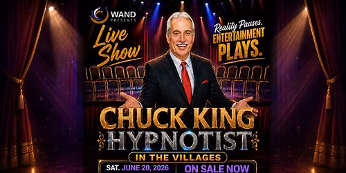 Wand Presents...Hypnotist Chuck King