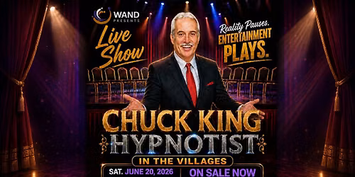 Wand Presents...Hypnotist Chuck King