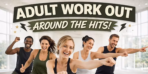 Adult Work Out Around the Hits \ud83c\udfb6