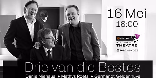  Drie van die Bestes